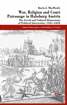MacHardy |  War, Religion and Court Patronage in Habsburg Austria | Buch |  Sack Fachmedien