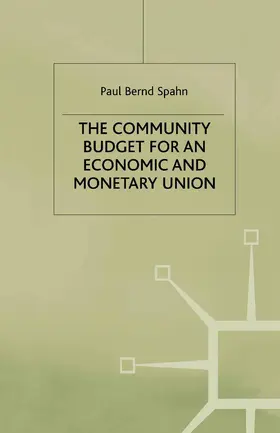 Spahn |  The Community Budget for an Economic and Monetary Union | Buch |  Sack Fachmedien