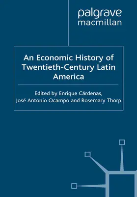 Cardenas / Thorp / Ocampo |  An Economic History of Twentieth-Century Latin America | Buch |  Sack Fachmedien