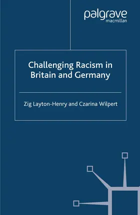 Layton-Henry / Wilpert |  Challenging Racism in Britain and Germany | Buch |  Sack Fachmedien
