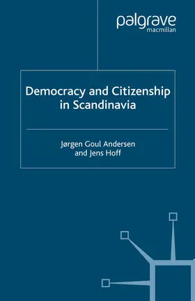 Anderson / Hoff |  Democracy and Citizenship in Scandinavia | Buch |  Sack Fachmedien