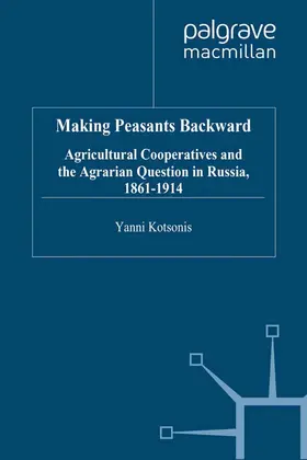Kotsonis |  Making Peasants Backward | Buch |  Sack Fachmedien
