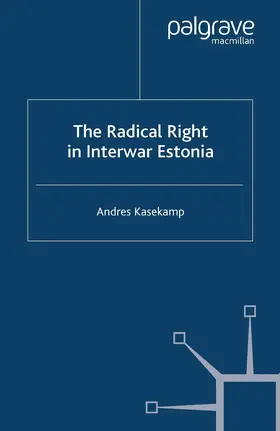 Kasekamp |  The Radical Right in Interwar Estonia | Buch |  Sack Fachmedien