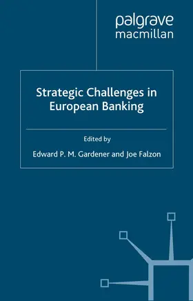 Falzon / Gardener |  Strategic Challenges in European Banking | Buch |  Sack Fachmedien