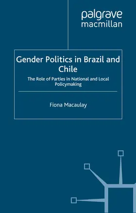 Macaulay |  Gender Politics in Brazil and Chile | Buch |  Sack Fachmedien
