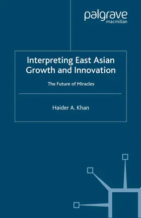 Khan |  Interpreting East Asian Growth and Innovation | Buch |  Sack Fachmedien