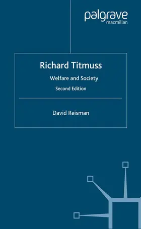 Reisman |  Richard Titmuss; Welfare and Society | Buch |  Sack Fachmedien