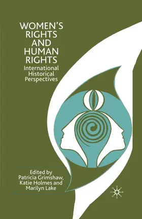 Grimshaw / Holmes / Lake |  Women's Rights and Human Rights | Buch |  Sack Fachmedien