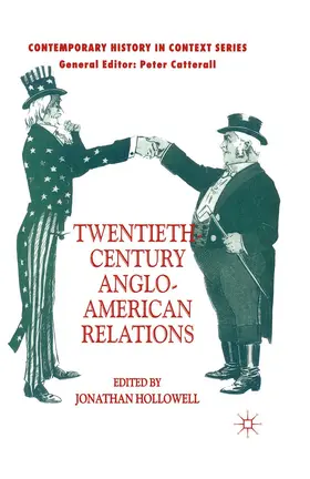 Hollowell |  Twentieth-Century Anglo-American Relations | Buch |  Sack Fachmedien