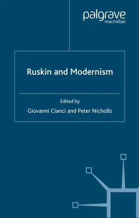 Cianci / Nicholls |  Ruskin and Modernism | Buch |  Sack Fachmedien
