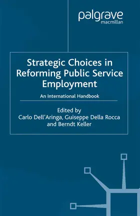 Dell'Aringa / Rocca / Keller |  Strategic Choices in Reforming Public Service Employment | Buch |  Sack Fachmedien
