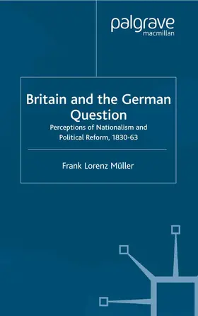 Müller |  Britain and the German Question | Buch |  Sack Fachmedien