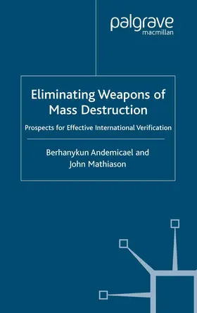 Mathiason / Andemicael |  Eliminating Weapons of Mass Destruction | Buch |  Sack Fachmedien