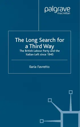 Favretto |  The Long Search for a Third Way | Buch |  Sack Fachmedien