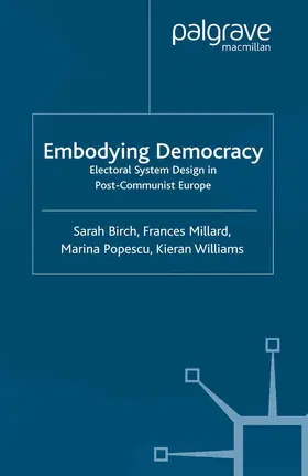Birch / Millard / Popescu |  Embodying Democracy | Buch |  Sack Fachmedien