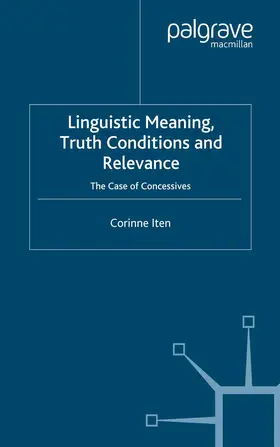 Iten |  Linguistic Meaning, Truth Conditions and Relevance | Buch |  Sack Fachmedien