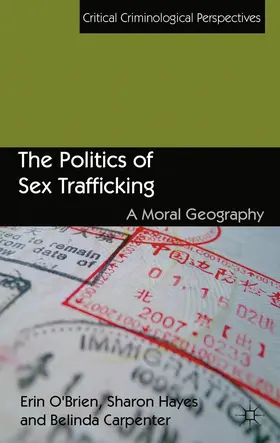 O'Brien / Carpenter / Hayes |  The Politics of Sex Trafficking | Buch |  Sack Fachmedien