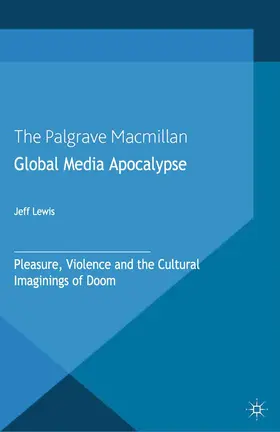 Lewis |  Global Media Apocalypse | Buch |  Sack Fachmedien