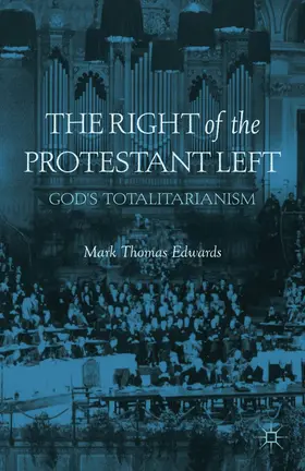 Edwards |  The Right of the Protestant Left | Buch |  Sack Fachmedien