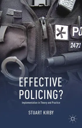 Kirby |  Effective Policing? | Buch |  Sack Fachmedien