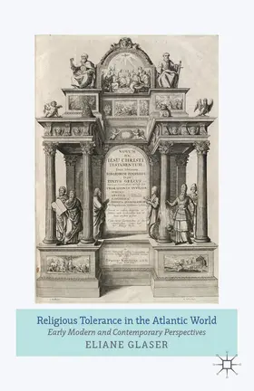 Glaser |  Religious Tolerance in the Atlantic World | Buch |  Sack Fachmedien