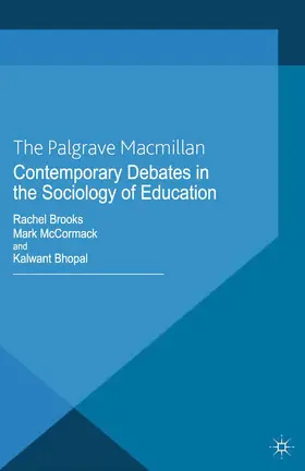 Brooks / McCormack / Bhopal |  Contemporary Debates in the Sociology of Education | Buch |  Sack Fachmedien