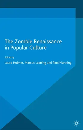 Hubner / Leaning / Manning |  The Zombie Renaissance in Popular Culture | Buch |  Sack Fachmedien