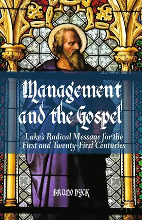 Dyck |  Management and the Gospel | Buch |  Sack Fachmedien