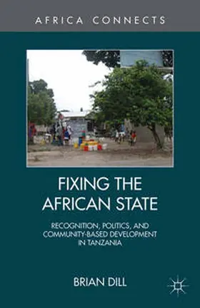 Dill |  Fixing the African State | Buch |  Sack Fachmedien