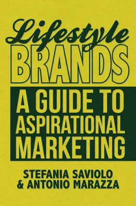 Saviolo / Marazza | Lifestyle Brands | Buch | 978-1-349-44907-1 | www2.sack.de