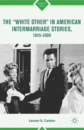 Cardon |  The "White Other" in American Intermarriage Stories, 1945-2008 | Buch |  Sack Fachmedien