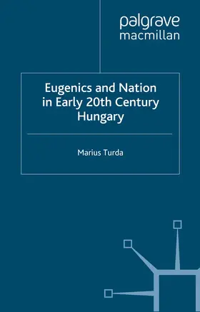 Turda |  Eugenics and Nation in Early 20th Century Hungary | Buch |  Sack Fachmedien