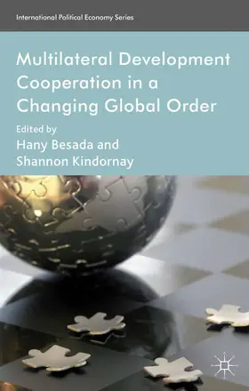 Kindornay / Besada |  Multilateral Development Cooperation in a Changing Global Order | Buch |  Sack Fachmedien