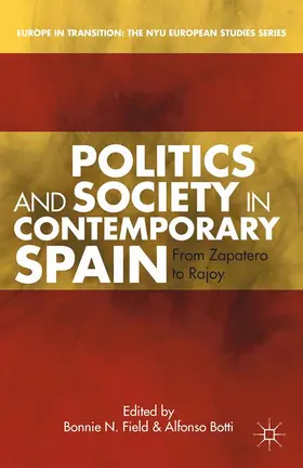 Botti / Field |  Politics and Society in Contemporary Spain | Buch |  Sack Fachmedien