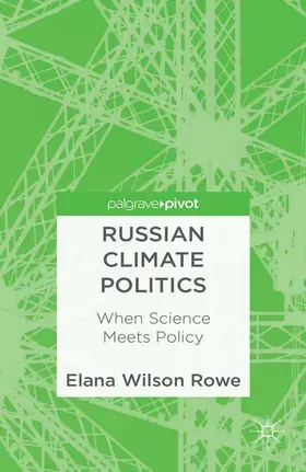 Wilson Rowe |  Russian Climate Politics | Buch |  Sack Fachmedien