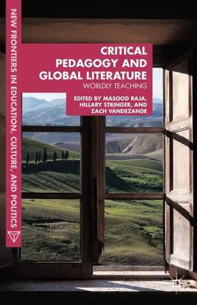 Raja / VandeZande / Stringer |  Critical Pedagogy and Global Literature | Buch |  Sack Fachmedien