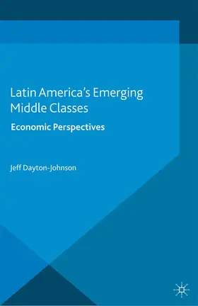 Dayton-Johnson |  Latin America's Emerging Middle Classes | Buch |  Sack Fachmedien