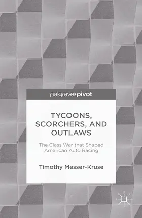 Messer-Kruse |  Tycoons, Scorchers, and Outlaws | Buch |  Sack Fachmedien