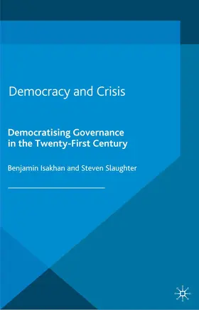 Isakhan / Slaughter | Democracy and Crisis | Buch | 978-1-349-45961-2 | www2.sack.de