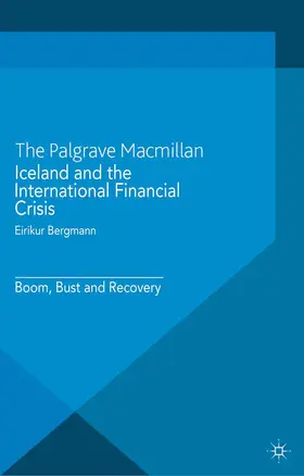 Bergmann |  Iceland and the International Financial Crisis | Buch |  Sack Fachmedien