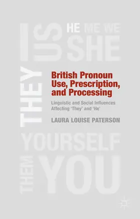 Paterson | British Pronoun Use, Prescription, and Processing | Buch | 978-1-349-46186-8 | www2.sack.de