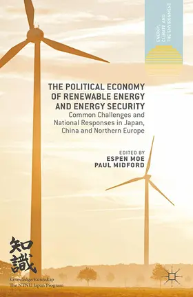 Midford / Moe |  The Political Economy of Renewable Energy and Energy Security | Buch |  Sack Fachmedien