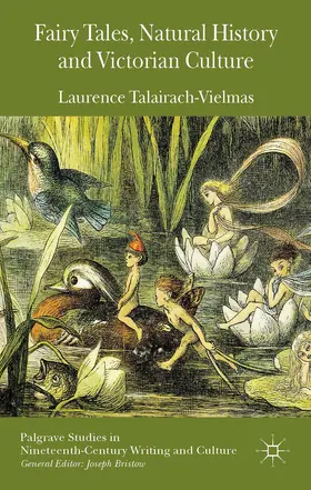 Talairach-Vielmas |  Fairy Tales, Natural History and Victorian Culture | Buch |  Sack Fachmedien