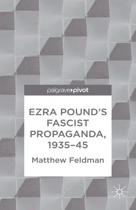 Feldman |  Ezra Pound's Fascist Propaganda, 1935-45 | Buch |  Sack Fachmedien