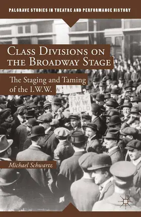 Schwartz |  Class Divisions on the Broadway Stage | Buch |  Sack Fachmedien