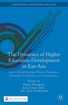 Neubauer / Shin |  The Dynamics of Higher Education Development in East Asia | Buch |  Sack Fachmedien