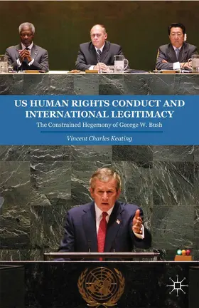Keating |  US Human Rights Conduct and International Legitimacy | Buch |  Sack Fachmedien