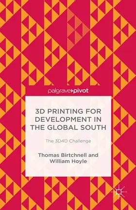 Birtchnell / Hoyle |  3D Printing for Development in the Global South | Buch |  Sack Fachmedien