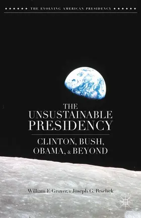 Grover / Peschek |  The Unsustainable Presidency | Buch |  Sack Fachmedien