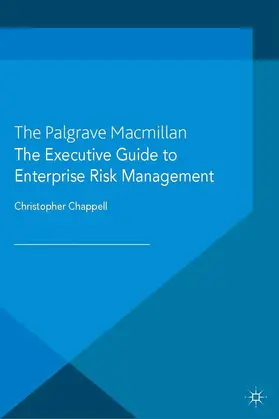 Chappell |  The Executive Guide to Enterprise Risk Management | Buch |  Sack Fachmedien